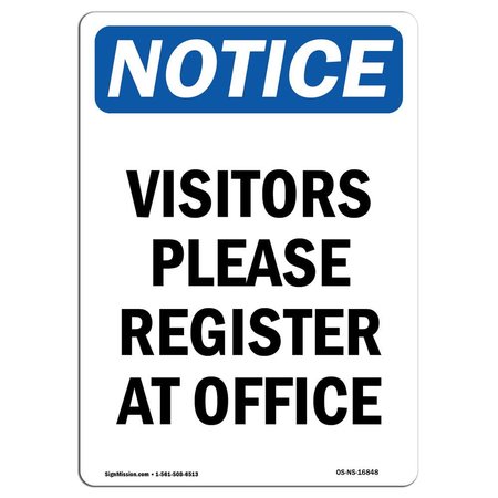 SIGNMISSION OSHA Sign, 24" H, 18" W, Rigid Plastic, NOTICE Visitors Please Register At Office Sign, Portrait OS-NS-P-1824-V-16848